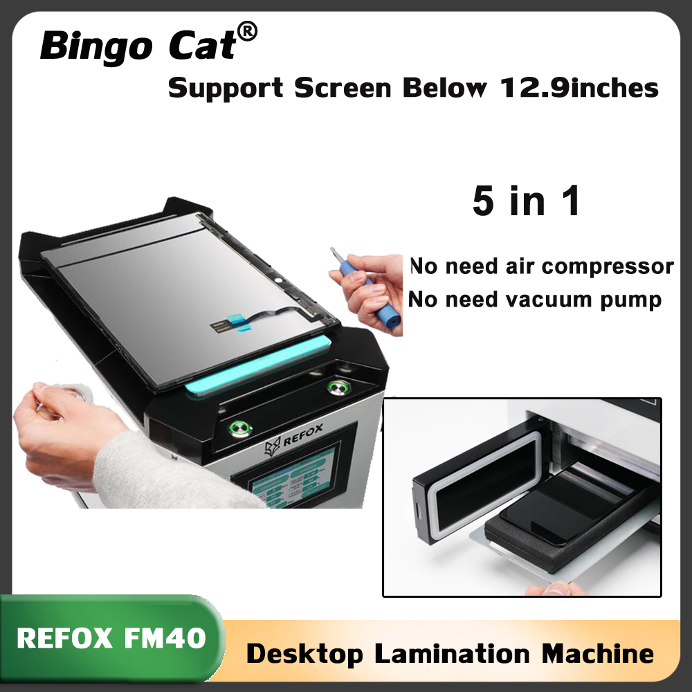 REFOX FM-40 5in1 Laminating Ma - đánh giá và giá Screen Alignment Tool